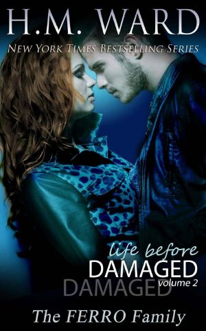 [The Ferro Family 01] • Life Before Damaged Vol. 2 (The Ferro Family) (LIFE BEFORE DAMAGED (The Ferro Family))